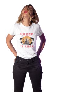 Creep it real, Haunted house Halloween text illustration - Printed Tees for Women's - designed for Halloween n