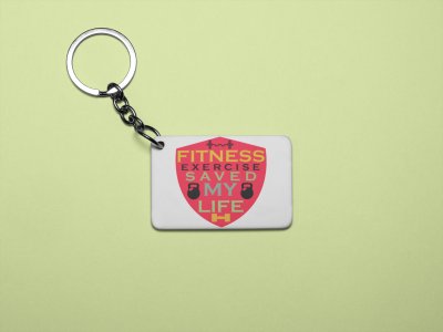 Fitness Exercise Saved My Life (BG Shield) - Printed Keychains for gym lovers(Pack of 2)