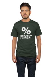 Percent (Green T)- Clothes for Mathematics Lover - Suitable for Math Lover Person - Foremost Gifting Material for Your Friends, Teachers, and Close Ones
