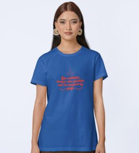 Do Meditation Blue Round Neck Cotton Half Sleeved Women T-Shirt with Printed Graphics