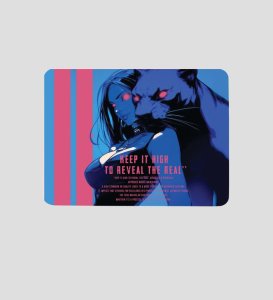 Keep It High, Keep It Real Printed Mousepad