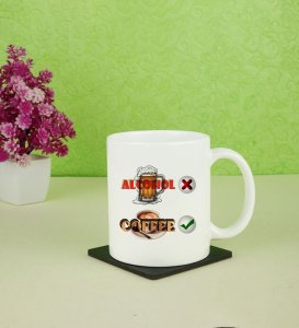 No Shots, Only Sips Printed CoffeeMugs