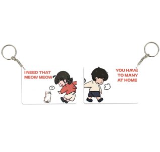 One Wants More, One Says No Printed Keychain Pack of 2