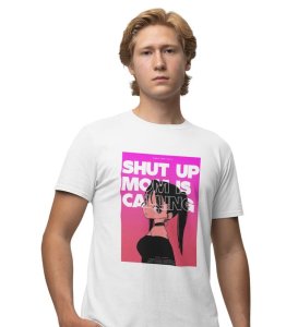 Dramatic Pause: Shut Up Mom's On The Line Graphic Printed White T-Shirt